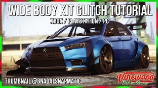 GTA ONLINE - WIDE BODY KIT GLITCH (PS/XBOX/PC)