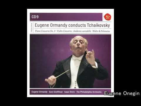 Eugene Ormandy Tchaikovsky - from Eugene Onegin, Op.24 (1965) Philadelphia O