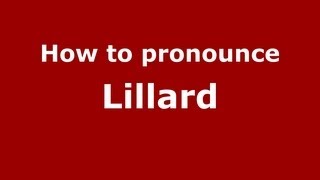 How to pronounce Lillard
