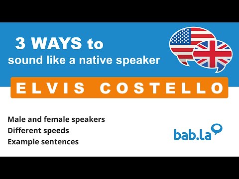ELVIS COSTELLO pronunciation | Improve your language with bab.la