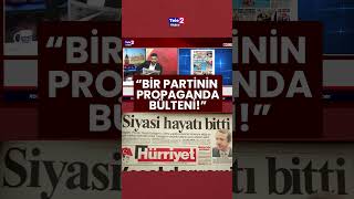 Onur Öncü: Hürriyet bir partinin propaganda bülteni olmuş!
