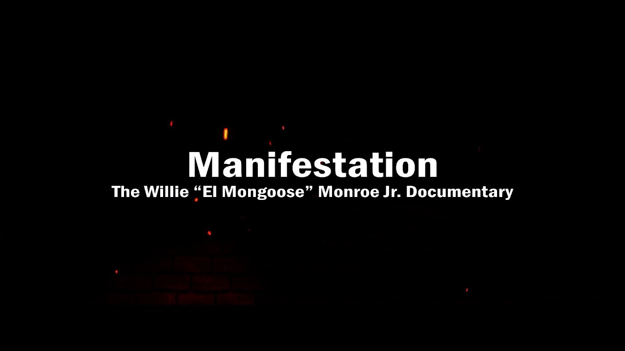 Manifestation - The Willie "El Mongoose" Monroe Jr. Documentary Trailer Teaser