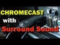 Chromecast surround sound digital optical 