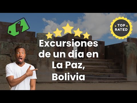 Excursiones de un día en La Paz, Bolivia