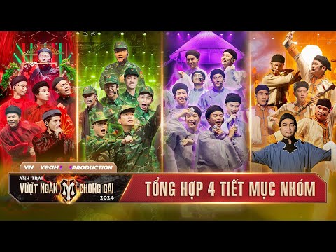 TỔNG HỢP 4 TIẾT MỤC NHÓM, Những Bản Phối Đỉnh Cao - CÔNG DIỄN 4 | ANH TRAI VƯỢT NGÀN CHÔNG GAI 2024