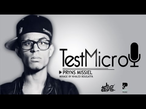 Pryns Missile - Test Micro ( Mixed By Khaled Bougatfa )
