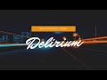 DELIRIUM - Prod. by Another Dawn | ORIGINAL SONG | Lyric Video | New Music 2020 | EDM mix | lovesong
