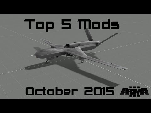 "My Drone Strikes" Arma 3  Top 5 Mods - October 2015