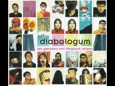 Diabologum - Les garçons ont toujours raison