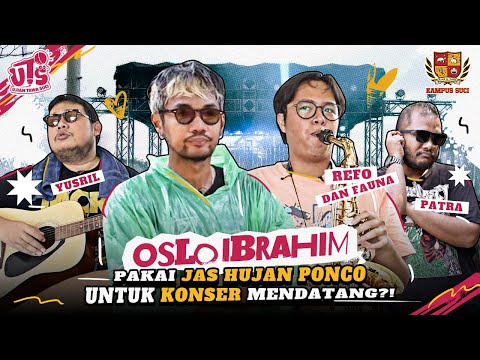 OSLO IBRAHIM ADU NAFAS BARENG REFO DAN FAUNA. SIAPA BERTAHAN? - UTS Eps 15 #KampusSUCI