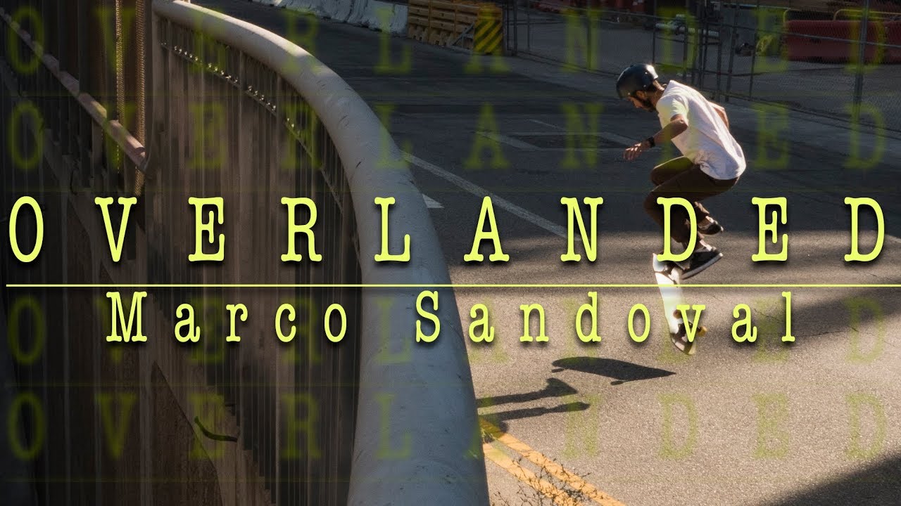 Loaded Boards | Overlanded with Marco Sandoval