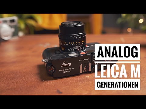 Leica M analog Fotografie - Generationvergleich M3 - M4 - M6 - M7 - MP (Deutsch)