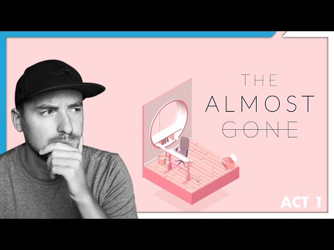 Let's Play The Almost Gone (Act 1 Walkthrough) - YouTube