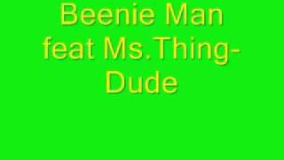 Beenie Man feat Ms. Thing-Dude