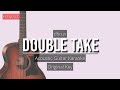 dhruv - double take | Acoustic Guitar Karaoke
