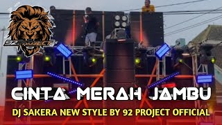 Download lagu DJ CINTA MERAH JAMBU VERSI SAKERA NEW STYLE BY 92 PROJECT  mp3