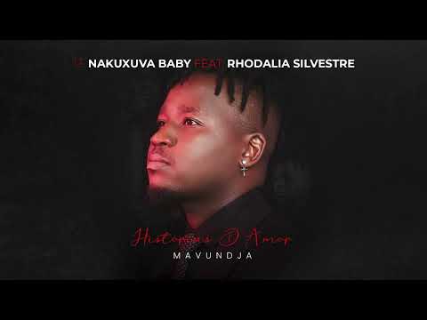 Mavundja - Nakuxuva baby Feat. Rhodalia Silvestre