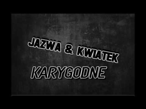Jazwa & Kwiatek - Karygodne