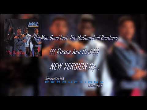 The Mac Band feat. The McCampbell Brothers - Roses Are Red... NEW VERSION By  ( djtecoMix )