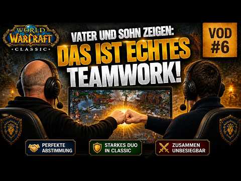 Clip 6 - Vater und Sohn zeigen: Das ist echtes Teamwork in WoW Classic