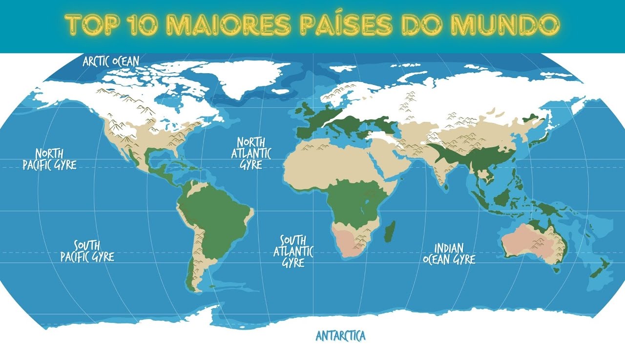Os 10 Maiores Países do mundo!