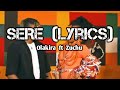 Olakira ft Zuchu - Sere (official Lyrics)