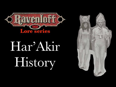 Ravenloft Lore - Har'Akir History