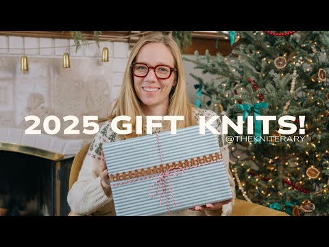 My 2025 Gift Knits!