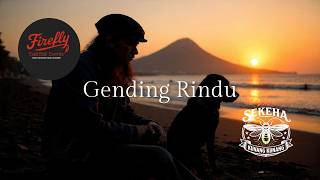 Download lagu SEKEHA KUNANG KUNANG- GEDING RINDU  (  VIDEO CLIP ) #fireflyeastbali #gendingrindu mp3