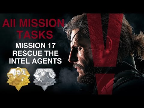 Metal Gear Solid V: The Phantom Pain - All Mission Tasks (Mission 17 - Rescue The Intel Agents)
