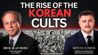Rick Alan Ross on the Global Rise of Korean Cults