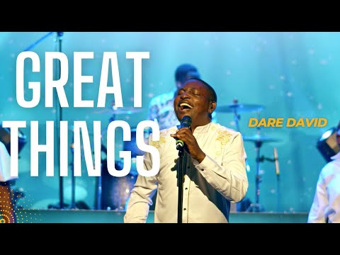 GREAT THINGS- Dare David (Live Video)