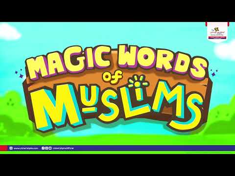 Lagu Kanak-kanak Islam: Magic Words of Muslims
