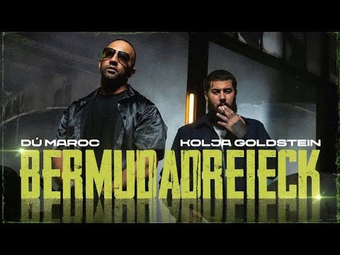 DÚ MAROC x KOLJA GOLDSTEIN - BERMUDADREIECK (prod. von Chryziz & SVRN) [Official Video]