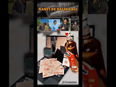 NANTI DE BALIK LAGI - onL S.O.B x BruceWakum x Mansar x BIG'P (Official Music Audio)