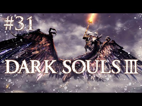 Zagrajmy w Dark Souls 3 | #31 KRÓL BURZY - BEZIMIENNY KRÓL