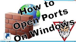 How to Open Ports on a Windows Firewall