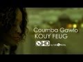 Coumba Gawlo - Kouy Feug - Clip Officiel