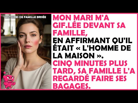 Mon mari m'a gif.lée devant sa famille, puis...