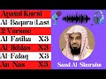 Saud Al Shuraim || Ayatul Kursi, Amanar Rasul , Al-Fatiha, Al-Ikhlas , Al-Falaq , An-Nas