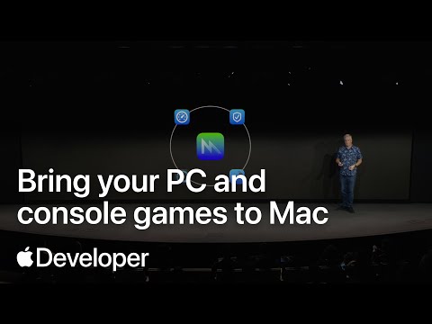 Bring your PC and console games to Mac | Meet with Apple