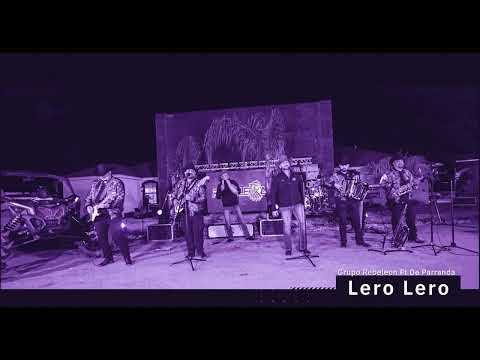 Rebeleon Ft. De Parranda Lero Lero Slowed/Rebajada