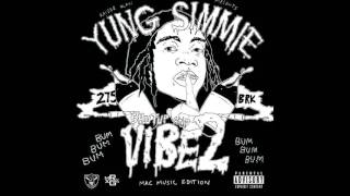 02. Yung Simmie - Pull Up (Feat.  Pouya) (Shut Up and Vibe Vol. 2)