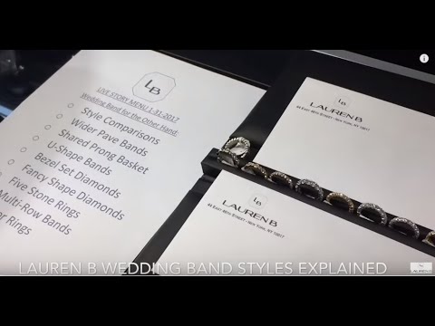 Larger Diamond Wedding and Eternity Band Styles Explained: Lauren B Live Show #3