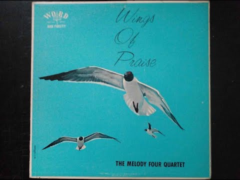 Digitalización En Vivo LP The Melody Four Quartet – Wings Of Praise (1959)