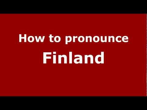 How to pronounce Finland