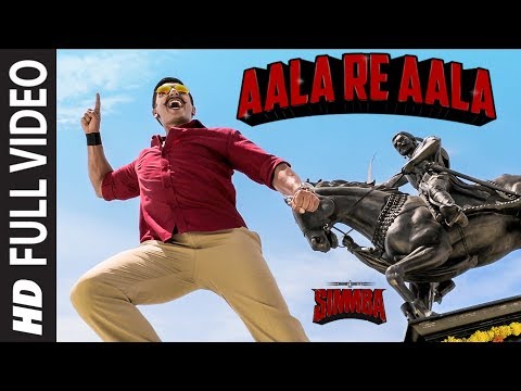 Full Song: Aala Re Aala | SIMMBA | Ranveer Singh, Sara Ali Khan | Tanishk Bagchi, Dev Negi, Goldi