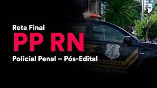 Reta Final PP RN Pós-Edital: Direito Penal - Prof. Renan Araujo