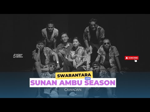 Sunan Ambu Season | Live #1 Swarantara - Cawadan