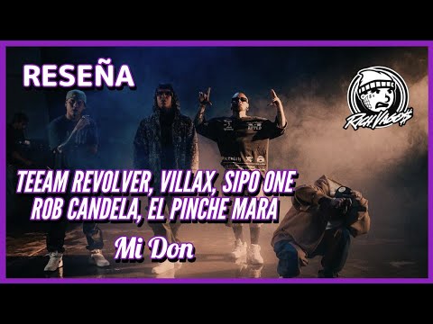 RESEÑA: Rich Vagos ft. Teeam Revolver, Villax, Sipo One, Robb Candela, El Pinche Mara || Mi Don